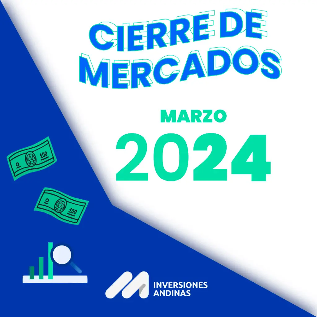 Cierre de Mercados Marzo 2024 45 Cierre de Mercados Marzo 2024