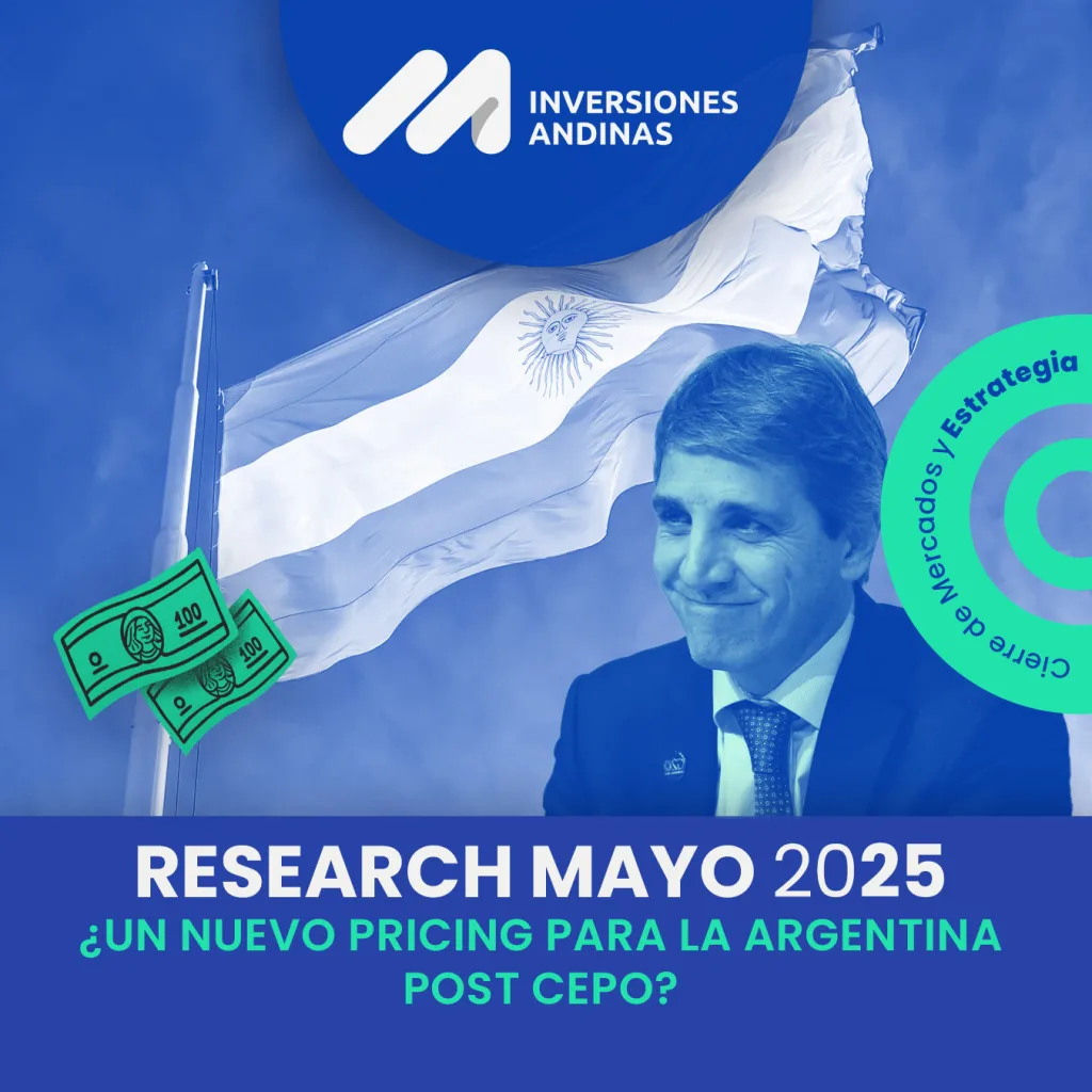 Resumen de mercados mayo 2025 - ¿Un nuevo pricing para la Argentina post cepo? 6 Resumen de mercados mayo 2025